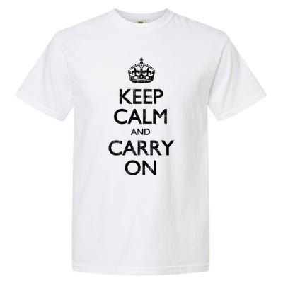 Vintage Keep Calm And Carry On Great Gift Garment-Dyed Heavyweight T-Shirt