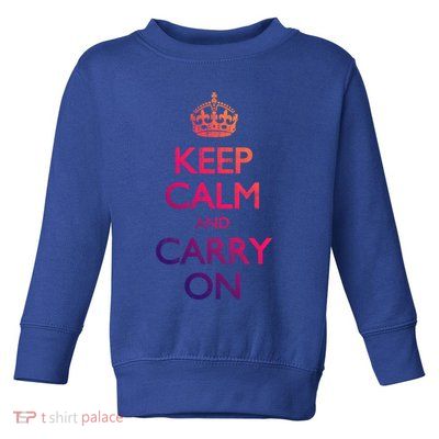 Vintage Keep Calm And Carry On Gift Toddler Sweatshirt
