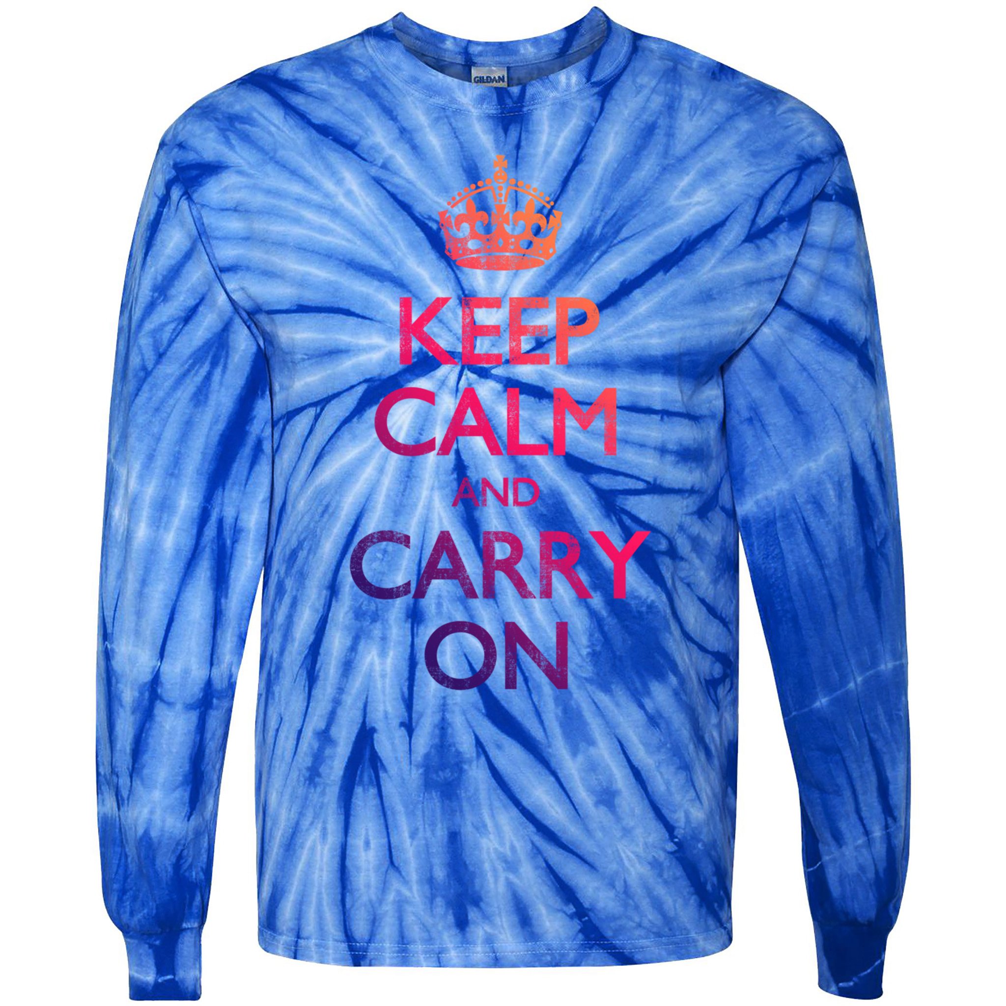 Vintage Keep Calm And Carry On Gift Tie-Dye Long Sleeve Shirt