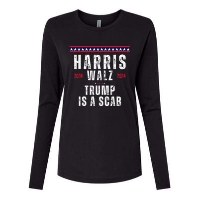 Vote Kamala Harris And Tim Walz 2024 Trump Is A Scab Womens Cotton Relaxed Long Sleeve T-Shirt