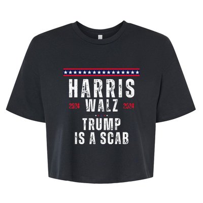 Vote Kamala Harris And Tim Walz 2024 Trump Is A Scab Bella+Canvas Jersey Crop Tee