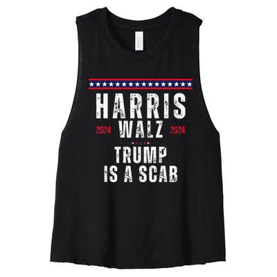 Vote Kamala Harris And Tim Walz 2024 Trump Is A Scab Women's Racerback Cropped Tank