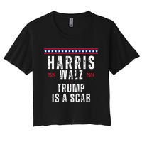 Vote Kamala Harris And Tim Walz 2024 Trump Is A Scab Women's Crop Top Tee