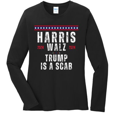 Vote Kamala Harris And Tim Walz 2024 Trump Is A Scab Ladies Long Sleeve Shirt