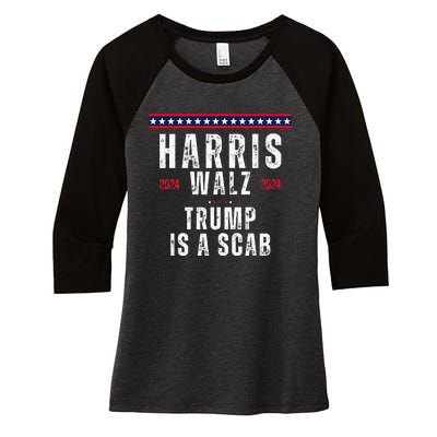 Vote Kamala Harris And Tim Walz 2024 Trump Is A Scab Women's Tri-Blend 3/4-Sleeve Raglan Shirt