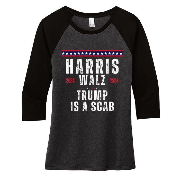 Vote Kamala Harris And Tim Walz 2024 Trump Is A Scab Women's Tri-Blend 3/4-Sleeve Raglan Shirt