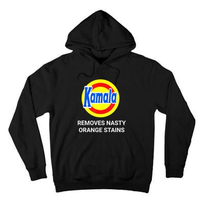 Vote Kamala Harris 2024 Removes Nasty Orange Stains Funny Tall Hoodie