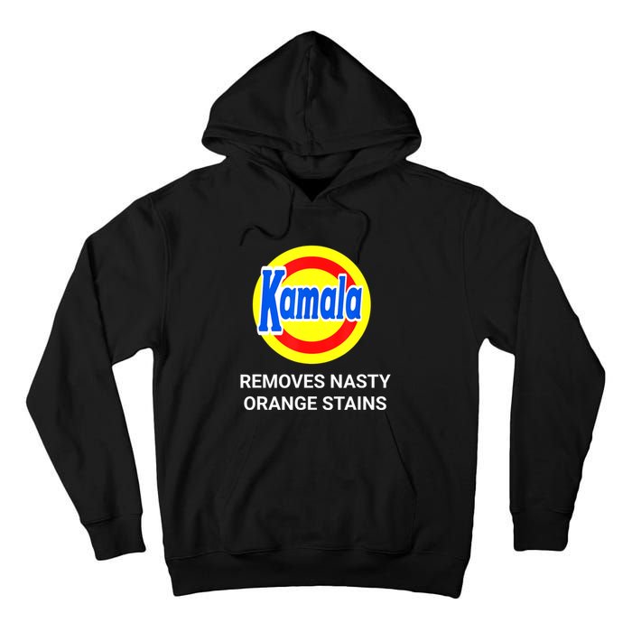 Vote Kamala Harris 2024 Removes Nasty Orange Stains Funny Tall Hoodie