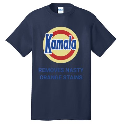 Vote Kamala Harris 2024 Removes Nasty Orange Stains Funny Tall T-Shirt