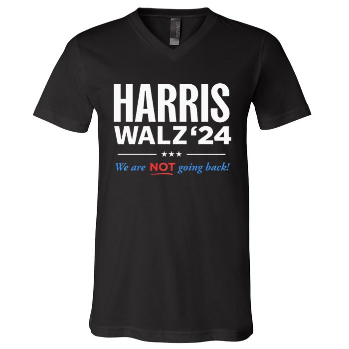 Vote Kamala Harris & Tim Walz 24 We Are Not Going Back V-Neck T-Shirt