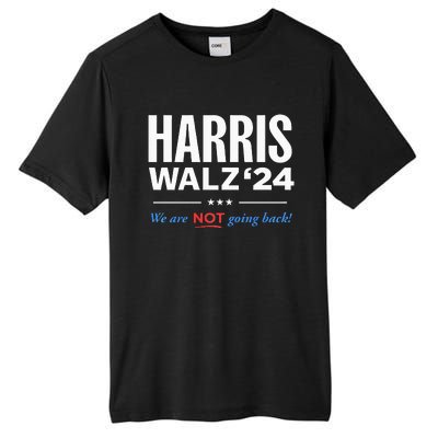 Vote Kamala Harris & Tim Walz 24 We Are Not Going Back Tall Fusion ChromaSoft Performance T-Shirt