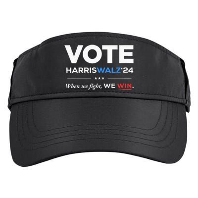 Vote Kamala Harris & Tim Walz 24 When We Fight We Win Adult Drive Performance Visor