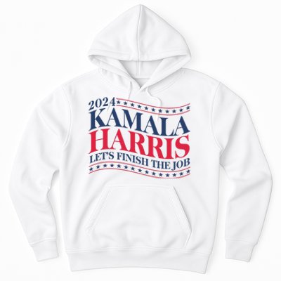 Vote Kamala Harris 2024 Finish The Job Hoodie