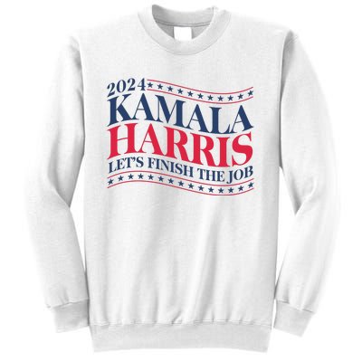 Vote Kamala Harris 2024 Finish The Job Sweatshirt