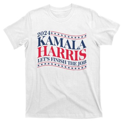 Vote Kamala Harris 2024 Finish The Job T-Shirt