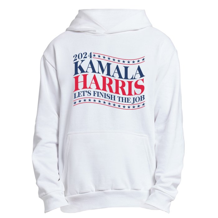 Vote Kamala Harris 2024 Finish The Job Urban Pullover Hoodie