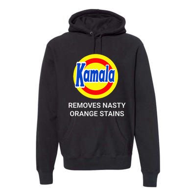 Vote Kamala Harris 2024 Removes Nasty Orange Stains Premium Hoodie