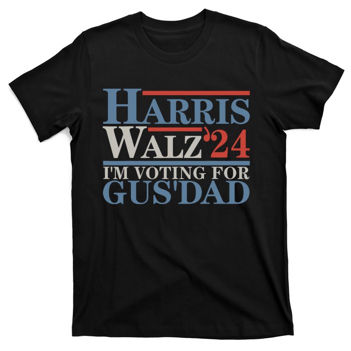 Vote Kamala Harris Walz 2024 Im Voting For Gus Dad T-Shirt