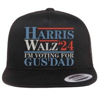 Vote Kamala Harris Walz 2024 Im Voting For Gus Dad Flat Bill Trucker Hat