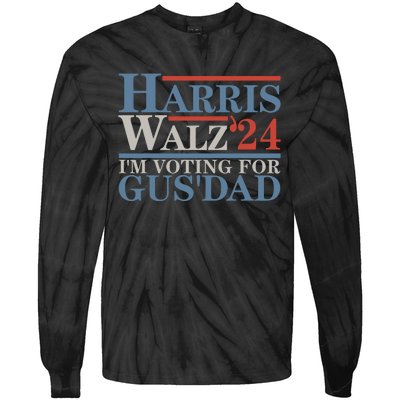 Vote Kamala Harris Walz 2024 Im Voting For Gus Dad Tie-Dye Long Sleeve Shirt