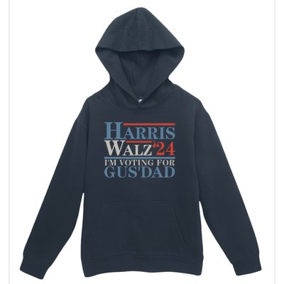 Vote Kamala Harris Walz 2024 Im Voting For Gus Dad Urban Pullover Hoodie