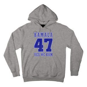 Vote Kamala Harris 47 Th President Yes We Kam 2024 Election Tall Hoodie