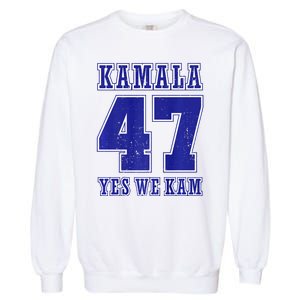 Vote Kamala Harris 47 Th President Yes We Kam 2024 Election Garment-Dyed Sweatshirt