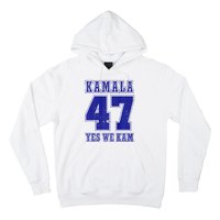 Vote Kamala Harris 47 Th President Yes We Kam 2024 Election Hoodie