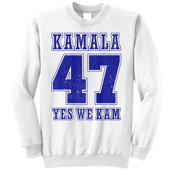 Vote Kamala Harris 47 Th President Yes We Kam 2024 Election Sweatshirt