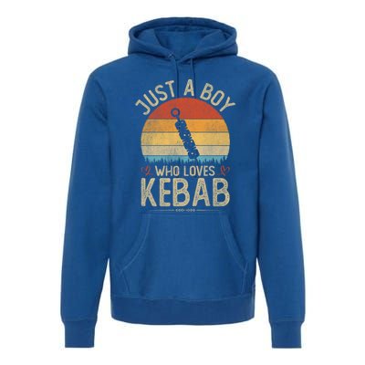 Vintage Kebab Just A Who Loves Kebab S Meaningful Gift Premium Hoodie