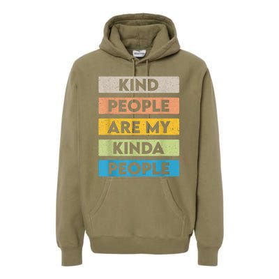 Vintage Kindness Message Be Kind Positive People Premium Hoodie