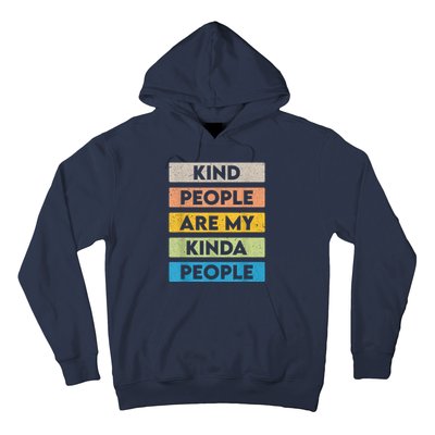 Vintage Kindness Message Be Kind Positive People Hoodie