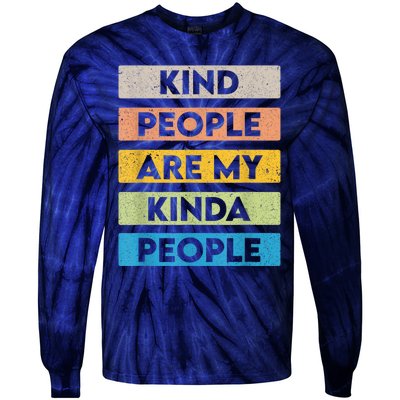 Vintage Kindness Message Be Kind Positive People Tie-Dye Long Sleeve Shirt