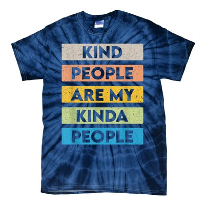 Vintage Kindness Message Be Kind Positive People Tie-Dye T-Shirt