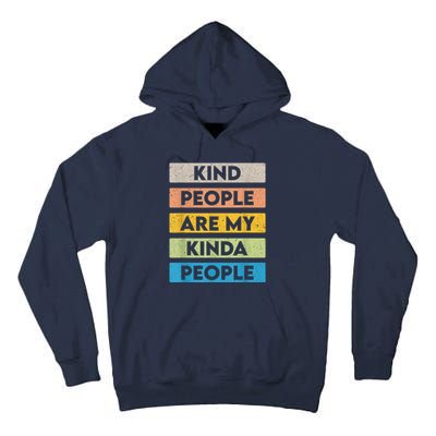 Vintage Kindness Message Be Kind Positive People Tall Hoodie