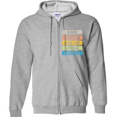 Vintage Kindness Message Be Kind Positive People Full Zip Hoodie