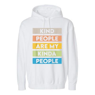 Vintage Kindness Message Be Kind Positive People Garment-Dyed Fleece Hoodie