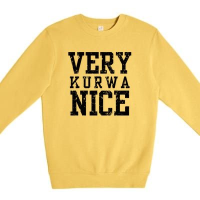 Very Kurwa Nice Retro Text Funny Premium Crewneck Sweatshirt