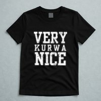Very Kurwa Nice Retro Text Funny T-Shirt