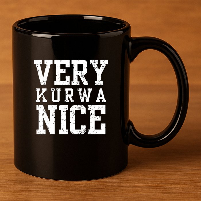 Very Kurwa Nice Retro Text Funny 11oz C Handle Ceramic Mug