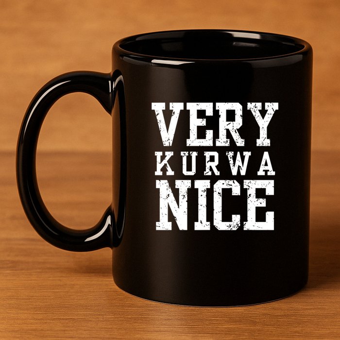 Very Kurwa Nice Retro Text Funny 11oz C Handle Ceramic Mug