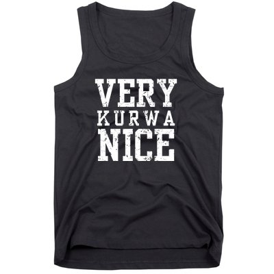 Very Kurwa Nice Retro Text Funny Tank Top