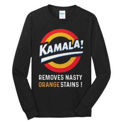 Vote Kamala Removes Nasty Orange Stains Funny Tall Long Sleeve T-Shirt