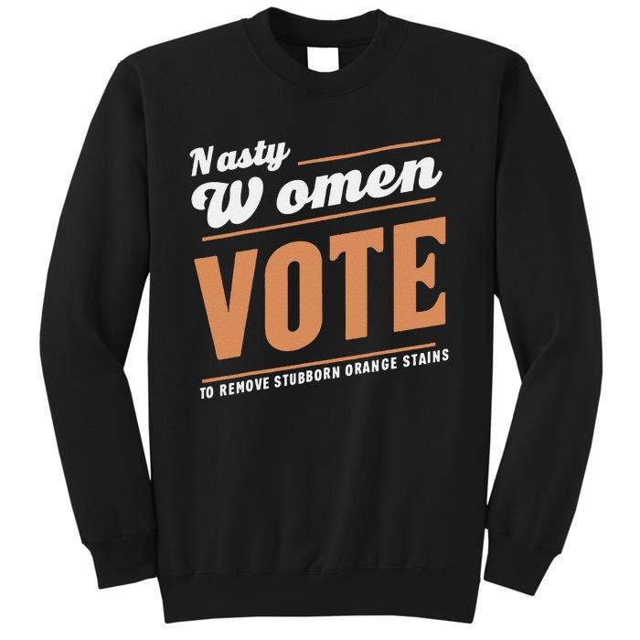 Vote Kamala Removes Nasty Orange Stains Funny Sweatshirt