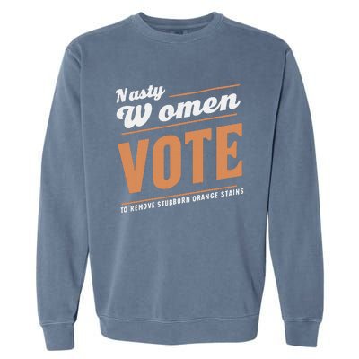 Vote Kamala Removes Nasty Orange Stains Funny Garment-Dyed Sweatshirt