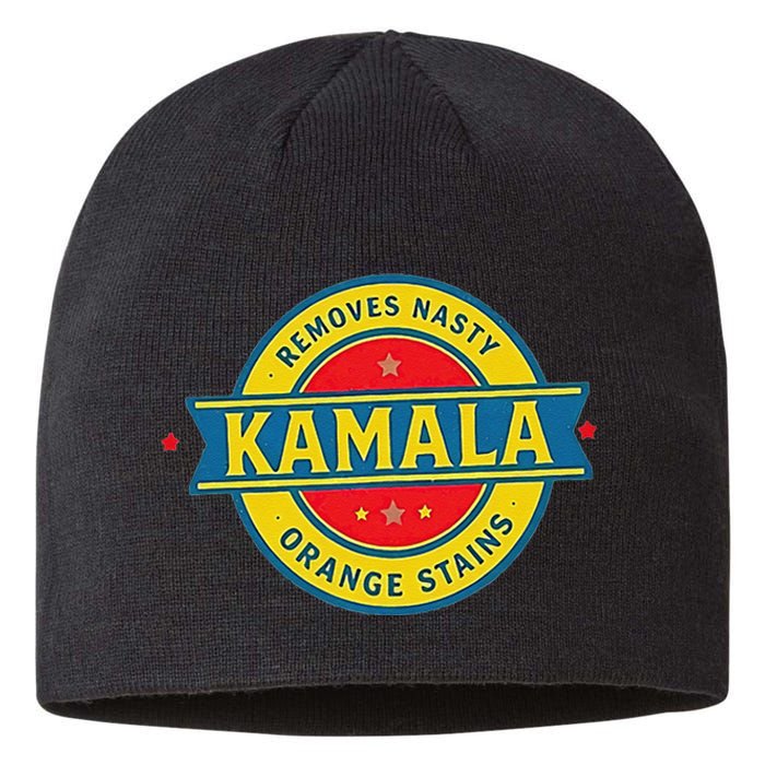 Vote Kamala Removes Nasty Orange Stains Funny Sustainable Beanie