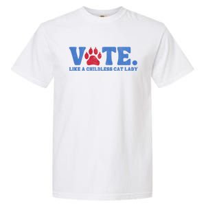 Vote Like A Less Cat Lady Voting Election Funny Kamala Cute Gift Garment-Dyed Heavyweight T-Shirt