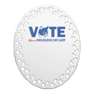 Vote Like A Childless Cat Lady Funny Voting Kamala Ceramic Oval Ornament