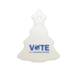 Vote Like A Childless Cat Lady Funny Voting Kamala Ceramic Tree Ornament