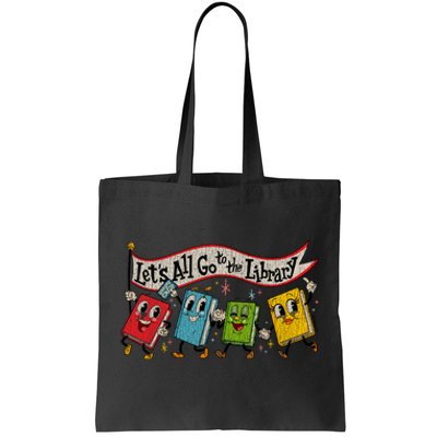 Vintage LetS All Go To The Library Tote Bag